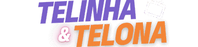 Telinha e Telona